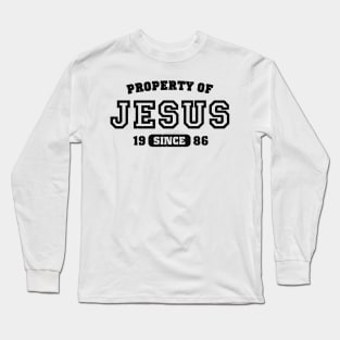 Property of Jesus since 1986 Long Sleeve T-Shirt